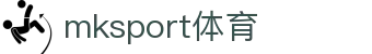 MK(体育科技有限公司)体育·官方网站